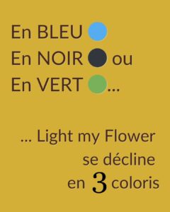 La Light My Flower se décline en trois coloris : bleu, noir et vert